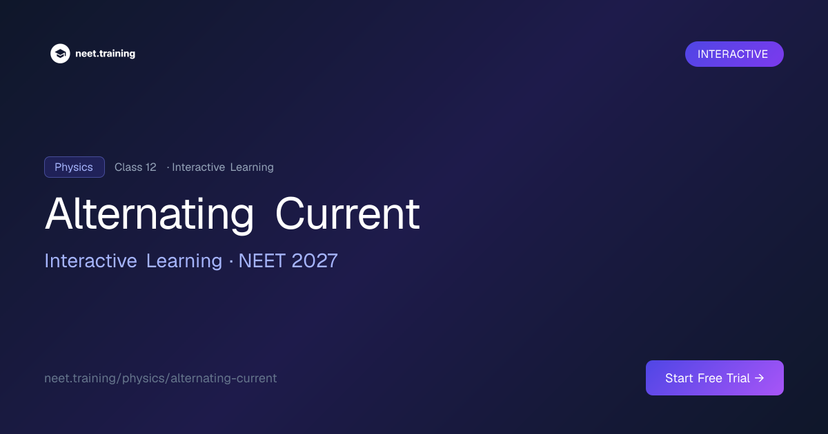 Alternating Current, Interactive NEET Practice | neet.training